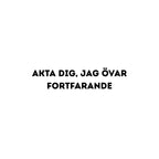 Akta dig, jag övar fortfarande - Dekal