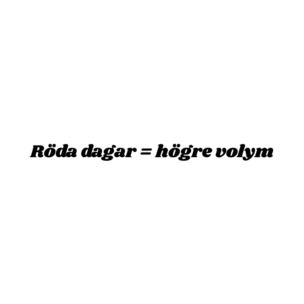 Röda dagar = högre volym - Dekal