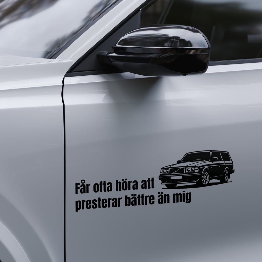 Får ofta höra att bilen presterar bättre än mig - Dekal
